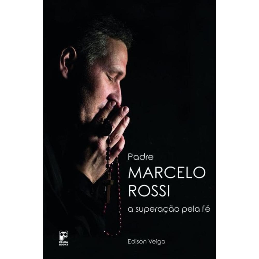 Padre Marcelo Rossi - A Superacao Pela Fe