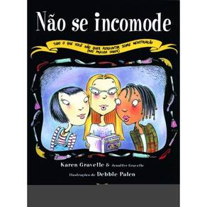 Nao Se Incomode - Tudo O Que Voce Nao Quer Pergunt