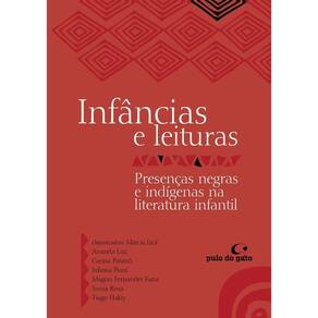 Infâncias eLeituras - Presenças Negras e Indígenas na Literatura Infantil