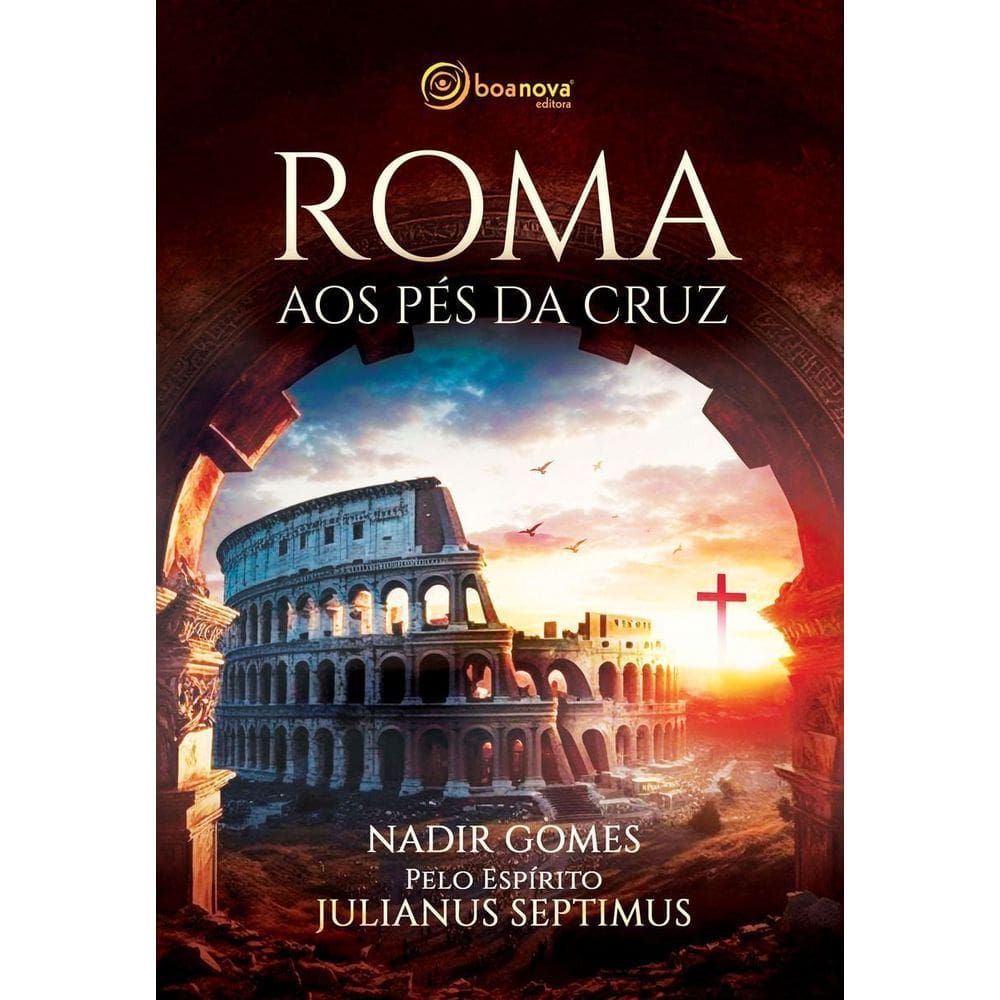 Roma Aos Pés da Cruz