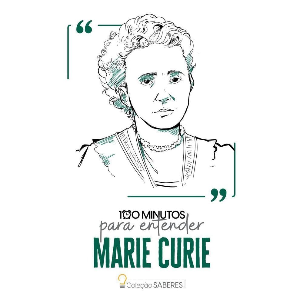 100 Minutos Para Entender Marie Curie