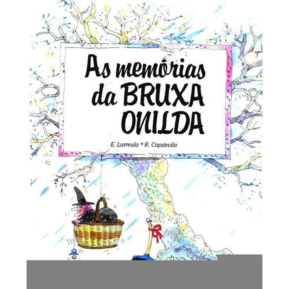 As memórias da bruxa Onilda
