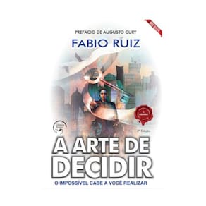 A Arte De Decidir - Vol. 2
