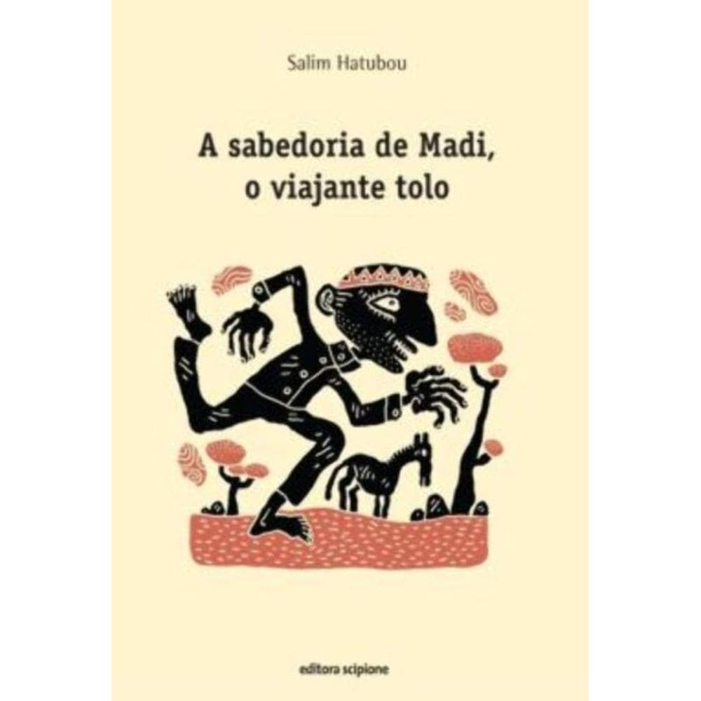 Sabedoria De Madi - O Viajante Tolo