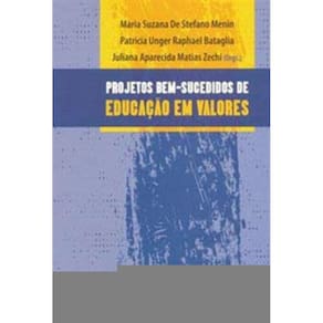 Projetos Bem-Sucedidos De Educacao Em Valores