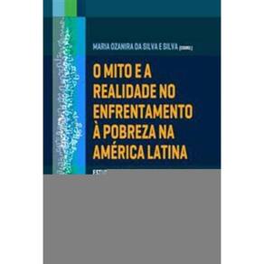 Mito E A Realidade No Enfrentamento A Pobreza Na A