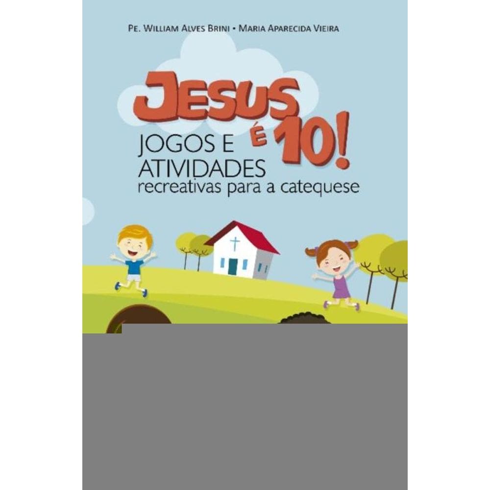 Jesus E 10! - Jogos E Atividades - Recreativas Par