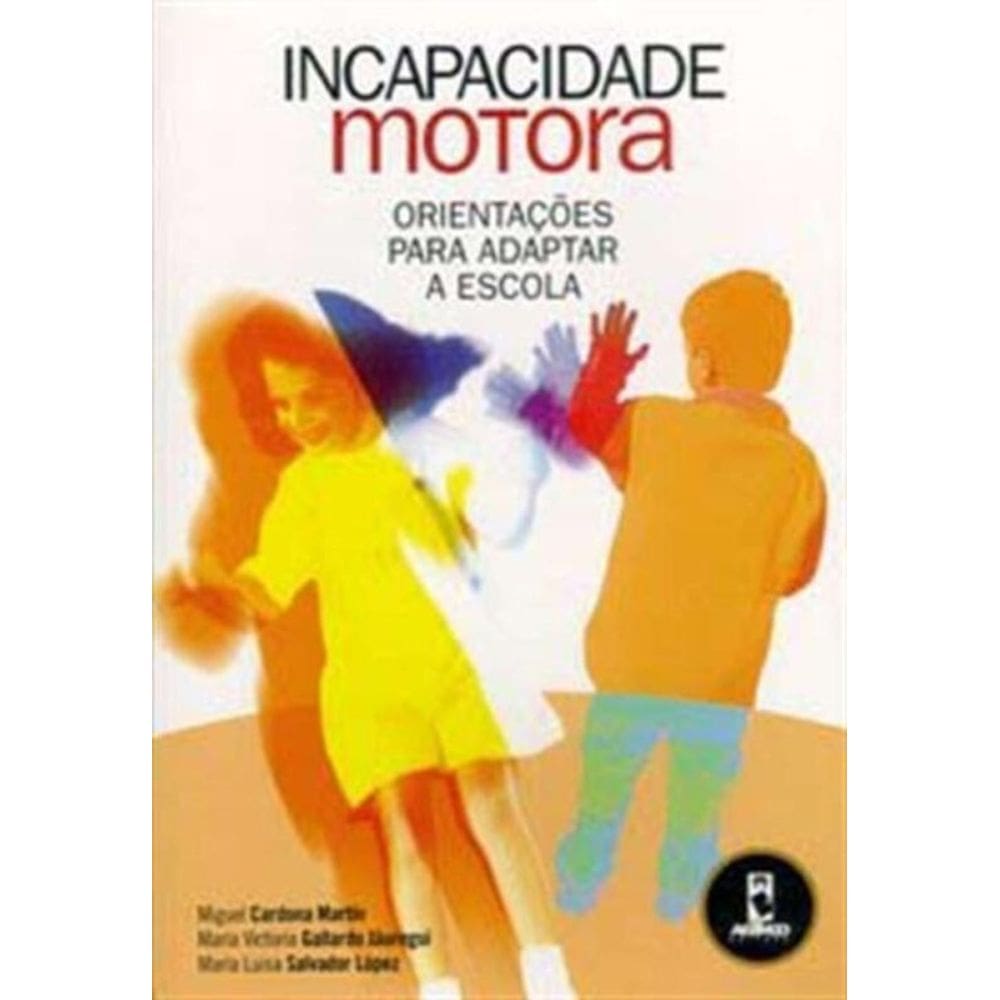Incapacidade Motora - Orientacoes Para
