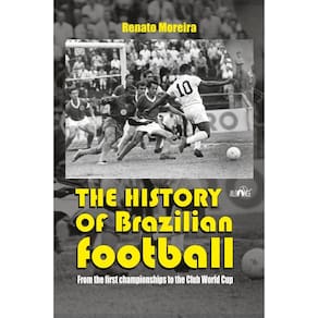 The history of brazilian football: from the first championships to the club world cup