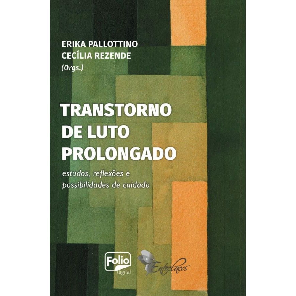 Transtorno de Luto Prolongado: Estudos, reflexões e possibilidades de cuidado