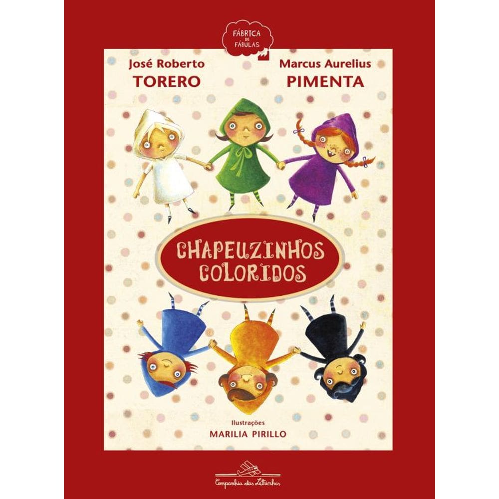 Chapeuzinhos coloridos (Nova edição)