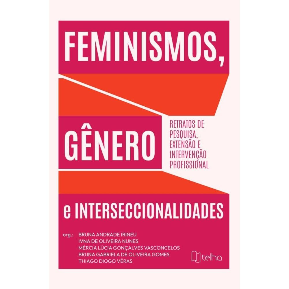 Feminismos, gênero e interseccionalidades: Retratos de pesquisa, extensão e intervenção profissional
