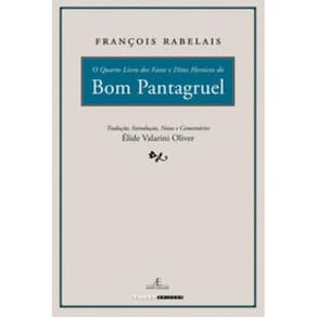 O Quarto Livro dos Fatos e Ditos Heroicos do Bom Pantagruel