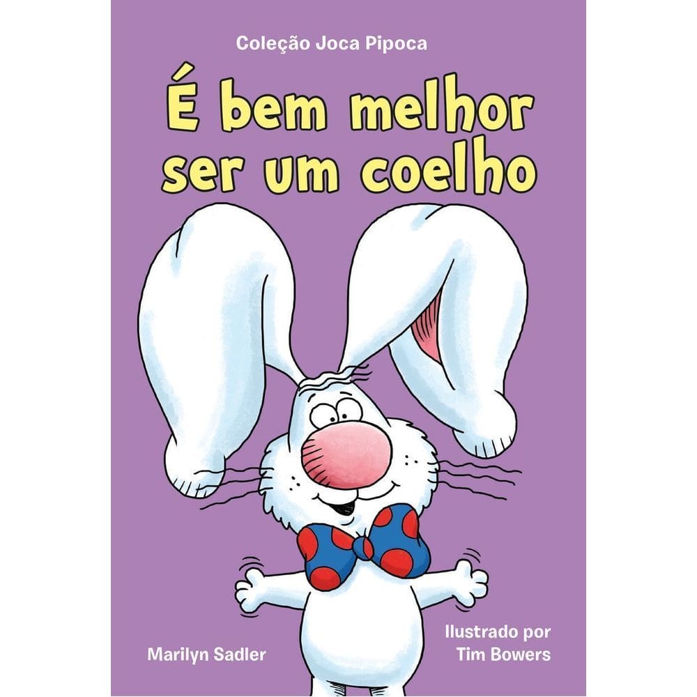 É Bem Melhor Ser Um Coelho