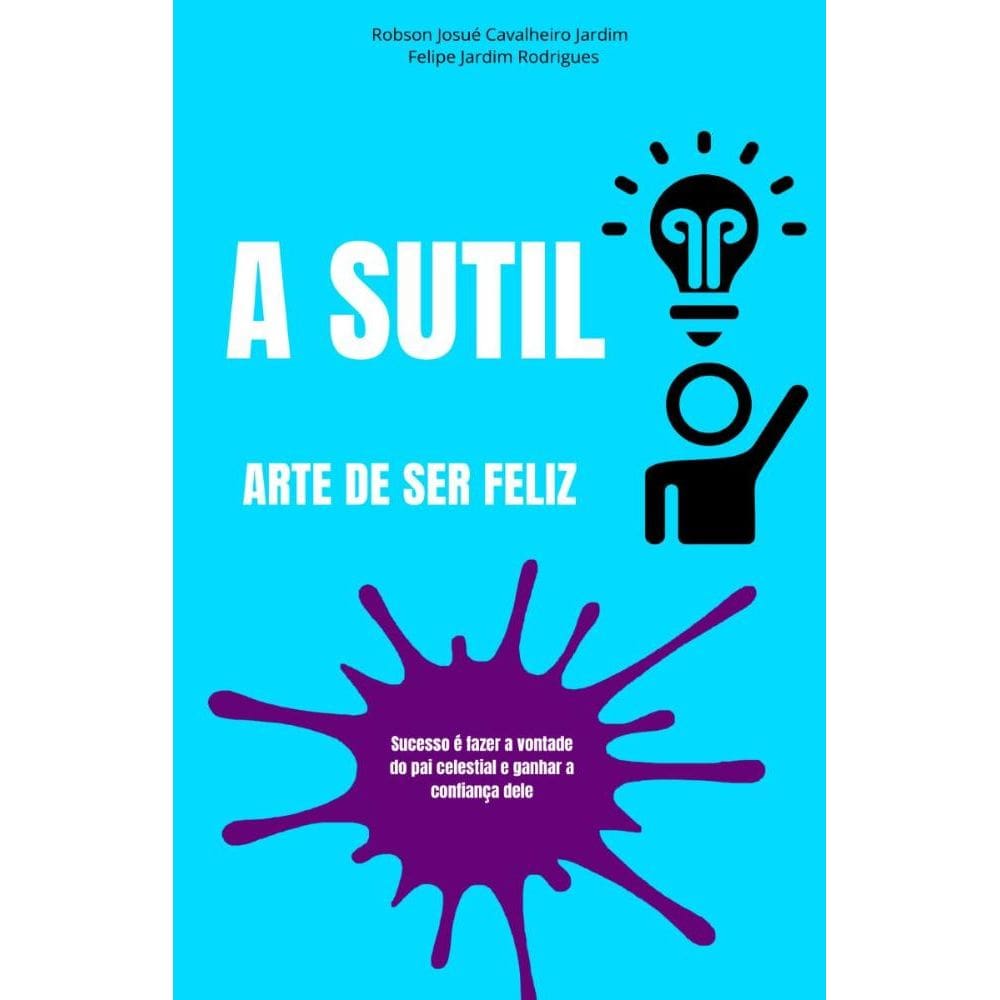 A Sutil arte de ser feliz