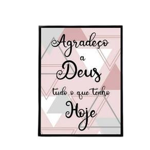 Quadro Agradeço A Deus Tudo O Que Tenho 45X34 C/Vidro Preta