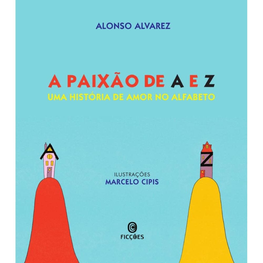 A paixão de A e Z: Uma história de amor no alfabeto