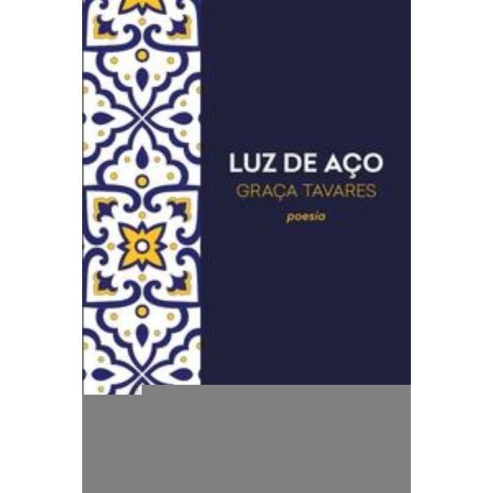Luz de aço - Série Lusofonia vol. 19
