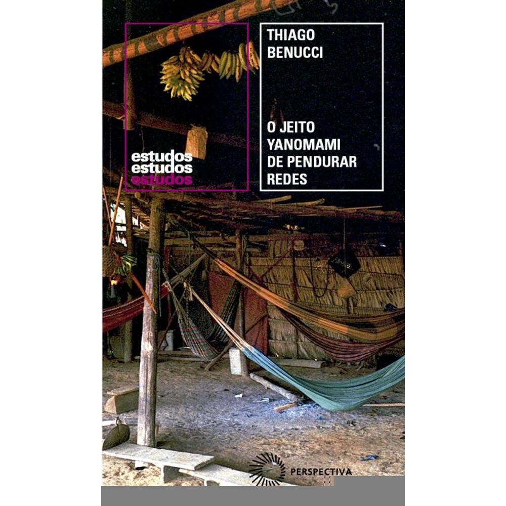 O Jeito Yanomami de Pendurar Redes