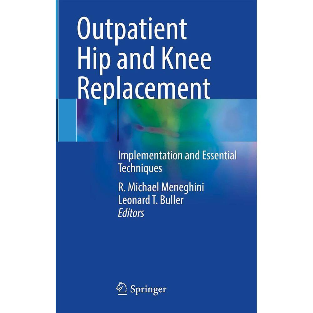 Outpatient Hip and Knee Replacement