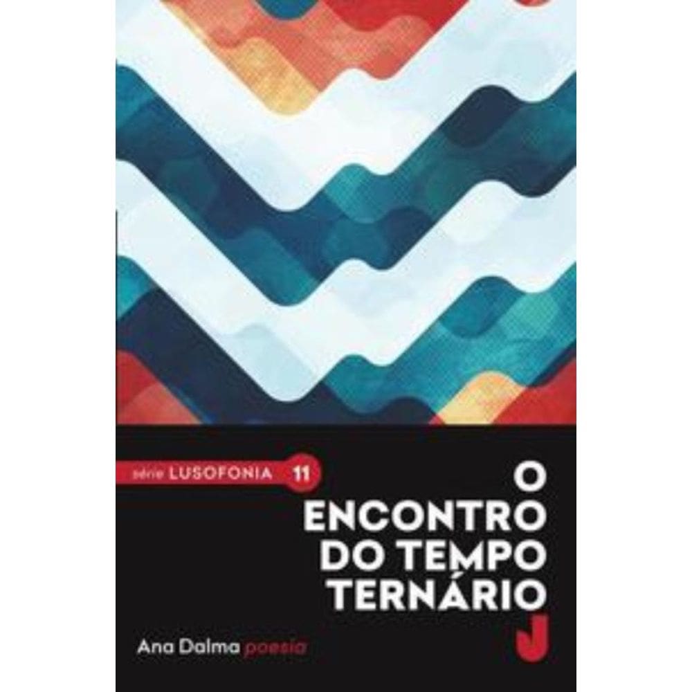 O encontro do tempo ternário - Lusofonia vol. 11