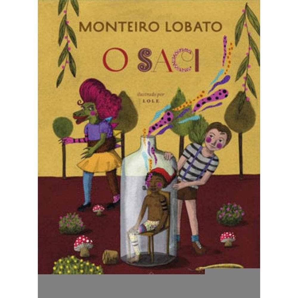 O Saci (Edição De Luxo) - Vol. 1