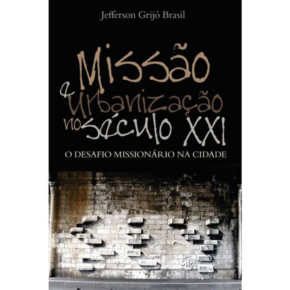 Missão E Urbanização No Século Xxi