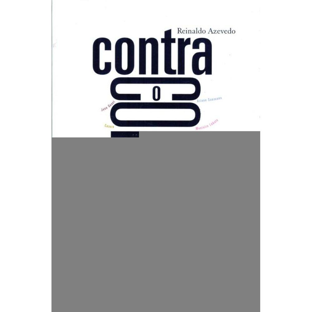 Contra O Consenso: Ensaios E Resenhas