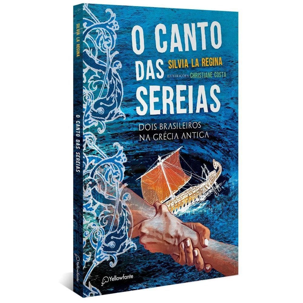 O Canto Das Sereias - Dois Brasileiros Na Grécia Antiga