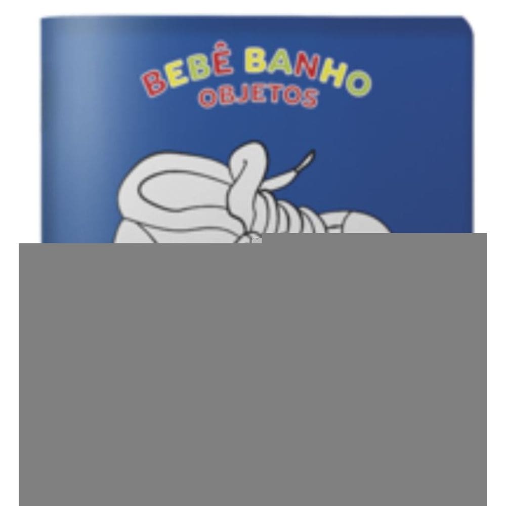 Banho E Pano: Objetos