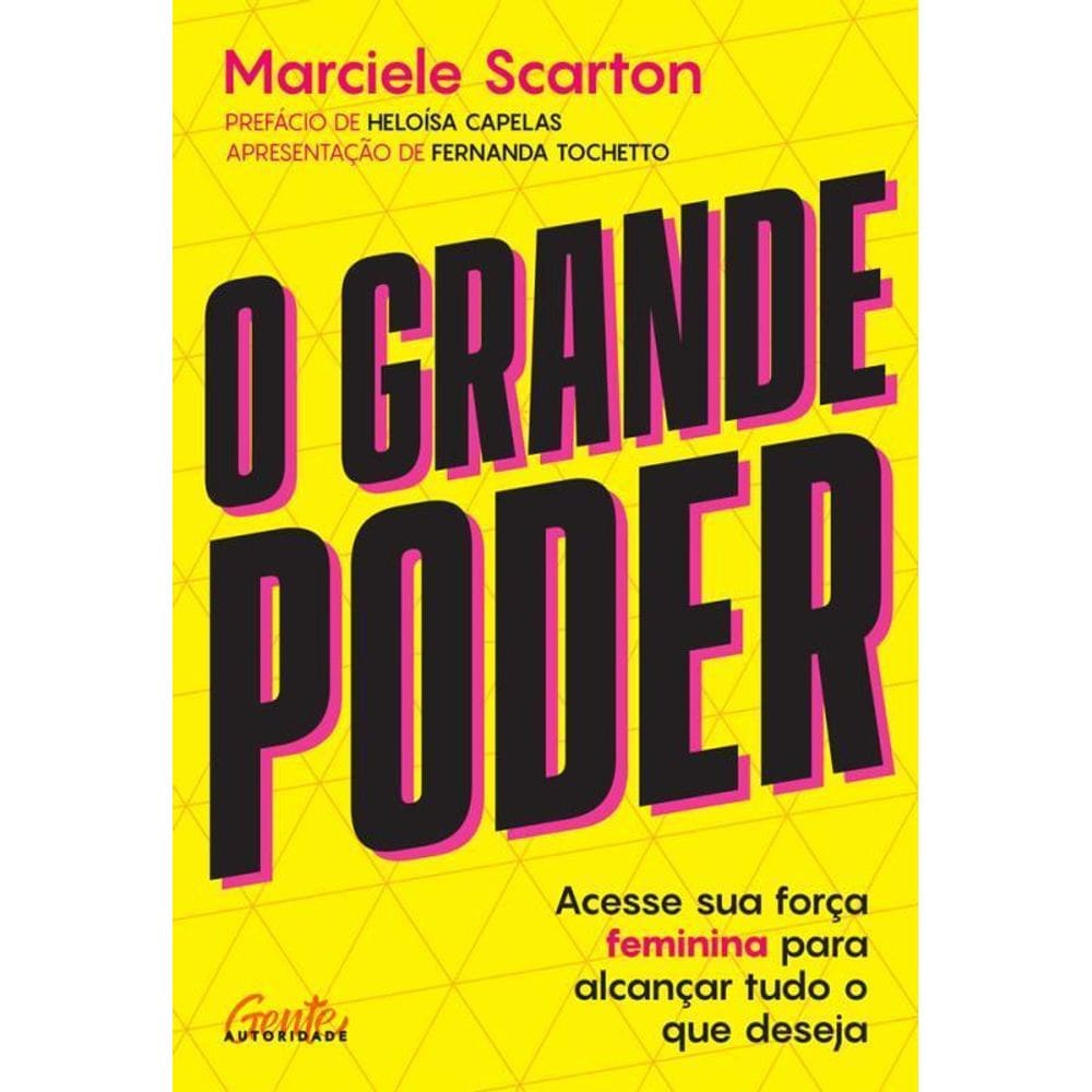 O Grande Poder Acesse Sua Força Feminina Alcançar Tudo O Que