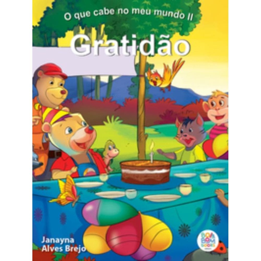 O Que Cabe No Meu Mundo Ii: Gratidão