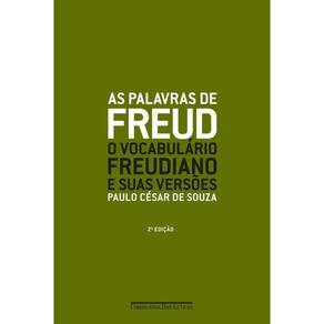 As Palavras Freud Nova Edição O Vocabulário Freudiano E Suas