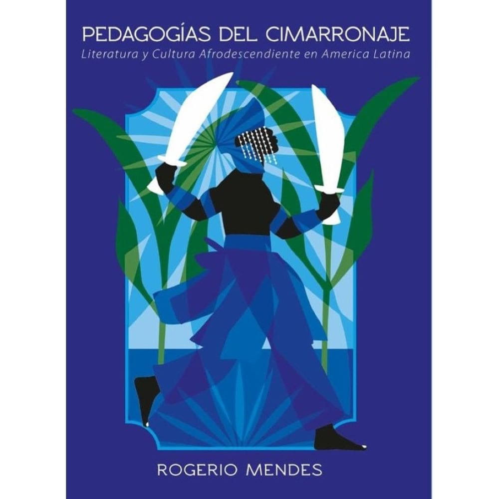 Pedagogías del cimarronaje - Espanhol