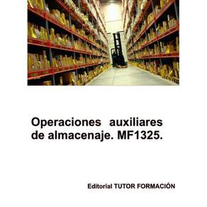 Operaciones auxiliares de almacenaje. MF1325. - Espanhol