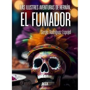 Las ilustres aventuras de Hernán, el fumador - Espanhol