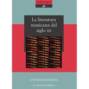 Historia mínima de la literatura mexicana en el siglo XX - Espanhol