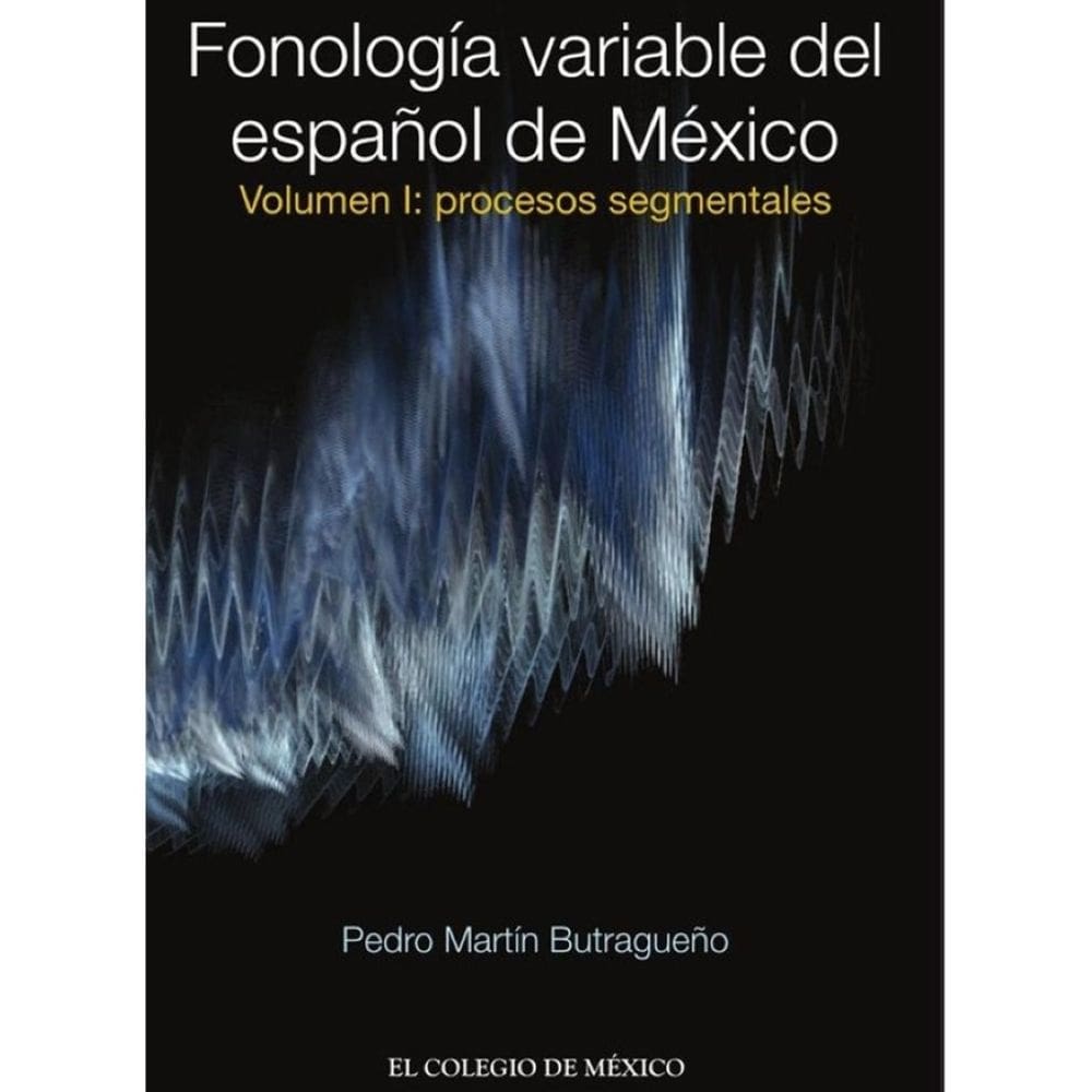 Fonología variable del español de México. - Espanhol