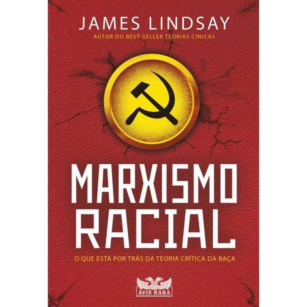 Marxismo Racial O Que Está Por Trás Da Teoria Crítica Da