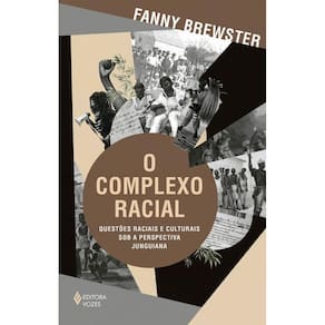 O Complexo Racial Questões Raciais E Culturais Sob A
