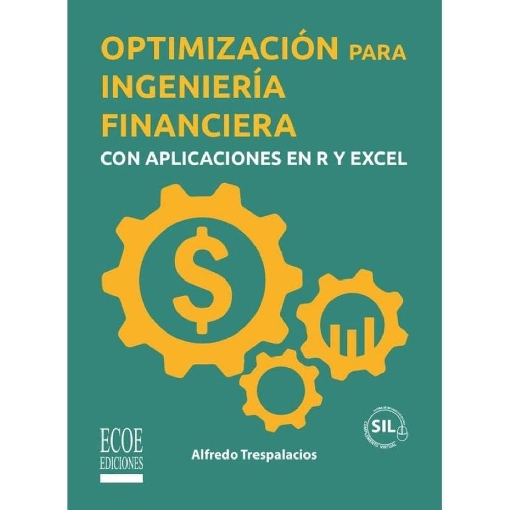 Optimización para ingeniería financiera con aplicaciones en R y Excel  - Espanhol