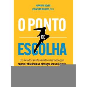 O Ponto De Escolha
