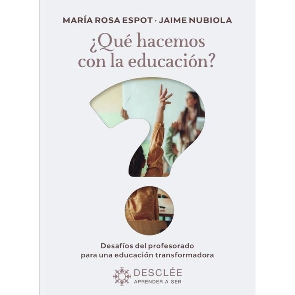 ¿Qué hacemos con la educación? - Espanhol