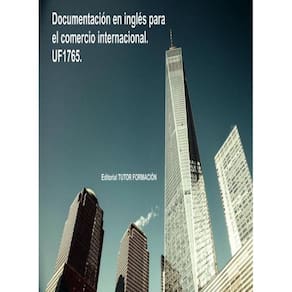 Documentación en inglés para el comercio internacional. UF1765. - Espanhol