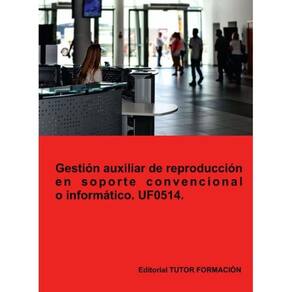 Gestión auxiliar de reproducción en soporte convencional o informático. UF0514. - Espanhol