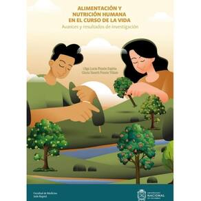 Alimentación y nutrición humana en el curso de la vida: avances y resultados de investigación - Esp