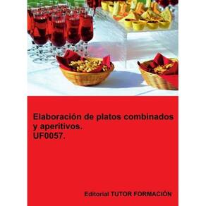 Elaboración de platos combinados y aperitivos. UF0057. - Espanhol