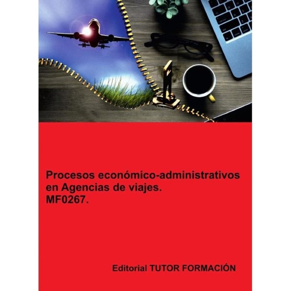 Procesos económico-administrativos en agencias de viajes. MF0267. - Espanhol