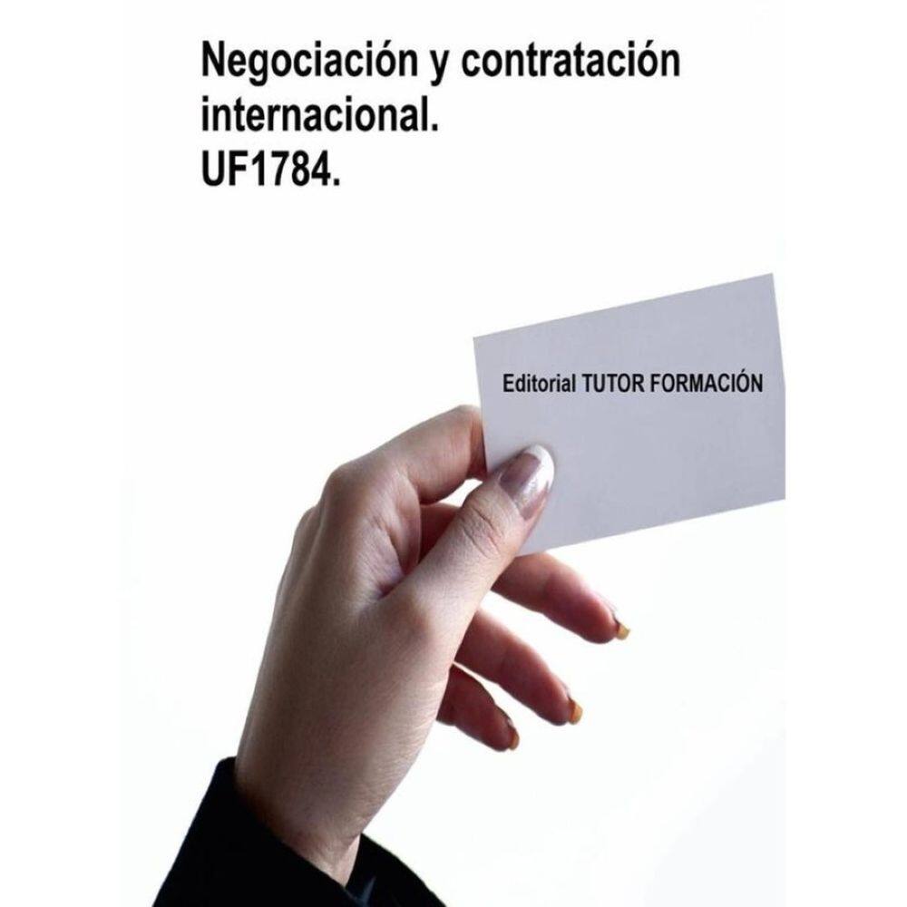 Negociación y contratación internacional. UF1784. - Espanhol