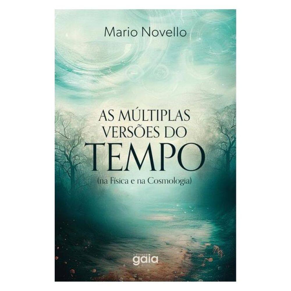As Múltiplas Versões Do Tempo